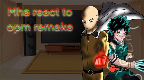 Mha React To One Punch Man Remake No Part 2 Gacha React Father