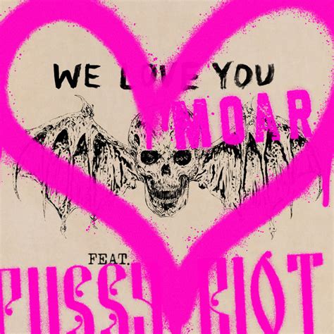 We Love You Moar Feat Pussy Riot Single By Avenged Sevenfold Spotify