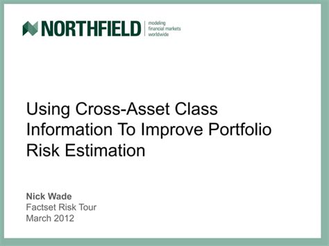 Using Cross Asset Information To Improve Portfolio Risk Estimation Ppt