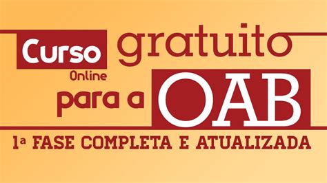 Curso Gratuito Para Oab 1ª Fase Online Youtube