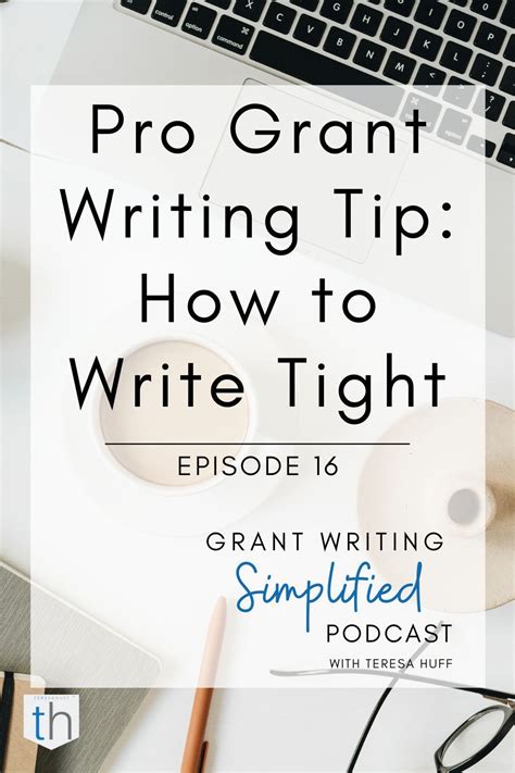 Pro Grant Writing Tip How To Write Tight Grant Writing Writing Tips