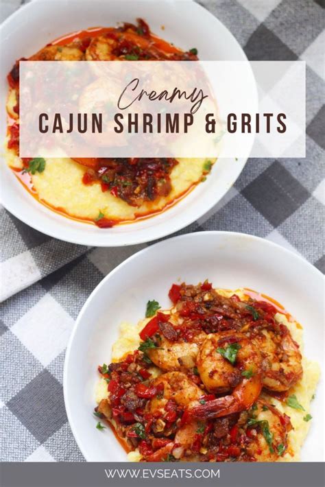 Creamy Cajun Shrimp And Grits Ev S Eats Recipe Cajun Shrimp And Grits Shrimp N Grits