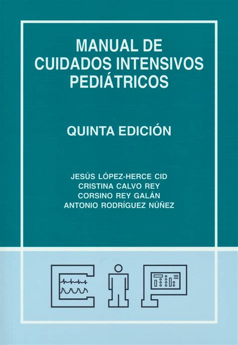 Manual De Cuidados Intensivos Pedi Tricos L Pez Herce