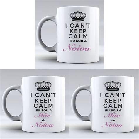 Kit Canecas I Can T Keep Calm Noiva Delta Elo Canecas Keep Calm