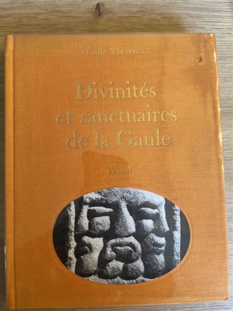 DIVINITÉS ET SANCTUAIRES de la Gaule Emile Thevenot 1968 EUR 15 00