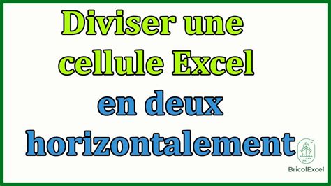 Comment Diviser Une Cellule Excel En Deux Horizontalement Youtube