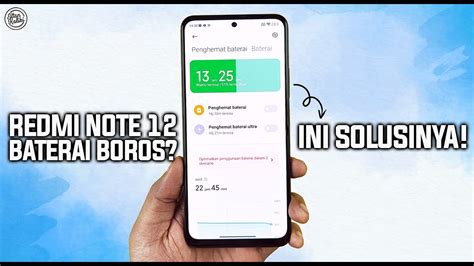 Cara Mengatasi Baterai Boros Di Redmi Note 12 MIUI 14 TIPS HEMAT