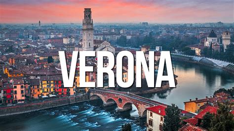 Que Hacer En Verona 🇮🇹 21 Imperdibles Youtube