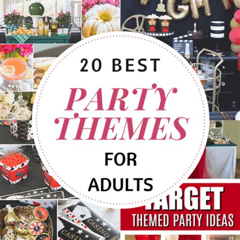 20 Best Party Themes For Adults Intentional Hospitality