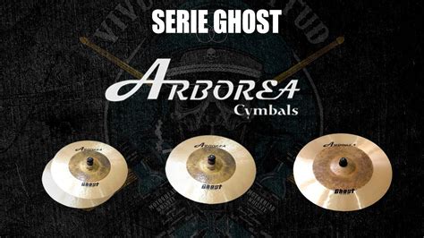 Hi Hat 14 Ghost Crash 16 Ghost Ride 20 Ghost Arborea Cymbals