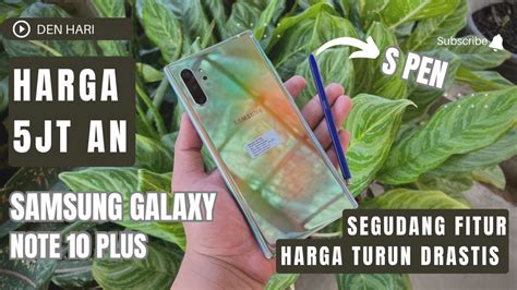 Cuma 5jt An Sudah Dapat Flagship Samsung Resmi Review Samsung Galaxy