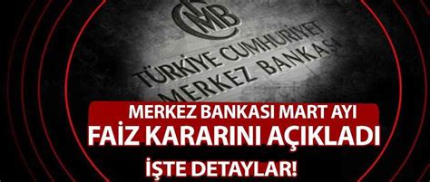 T Rkiye Cumhuriyet Merkez Bankas Mart Ay Faiz Karar N A Klad