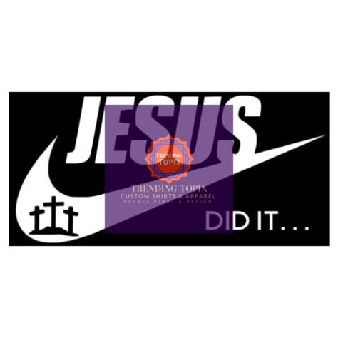 Jesus Did It Nike Svg File Jesus Svg For Cricut Silhouete Etsy