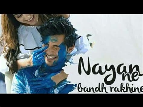 Nayan Ne Bandh Rakhine YouTube