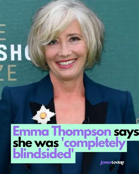 Emma Thompson Says She Was Completely Blindsided By Ex Husband