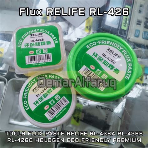 Jual TOOLS FLUX PASTE RELIFE RL 426A RL 426B RL 426C HOLOGEN ECO