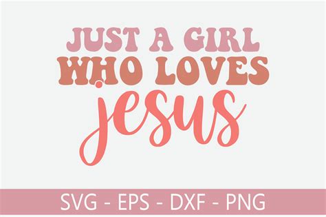 Just A Girl Who Loves Jesus Retro Svg D Graphic By Svg King Creative