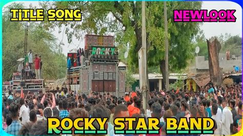 Rocky Star Band Title Song ️🔥newlook 💥😂 Youtube