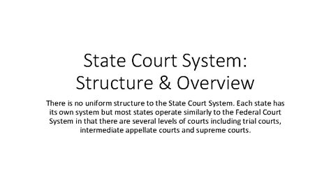 State Court System Structure Overview There is no