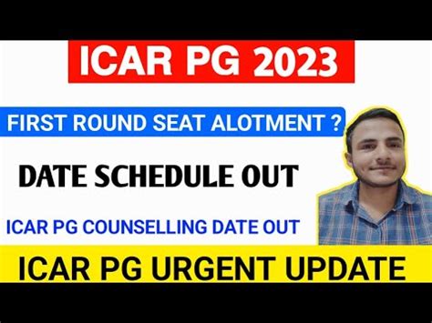 Icar Pg Counselling Schedule Icar Pg Icar Pg Alotment Letter