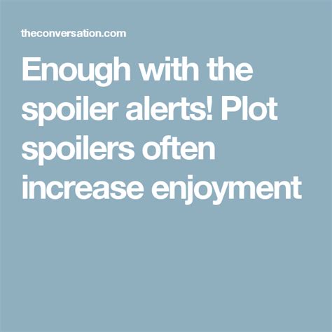 The Wordsenough With The Spoil Alert Plot Spoils Often Increase