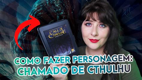 Como CRIAR Sua FICHA Em THE CALL OF CTHULHU RPG O CHAMADO DE