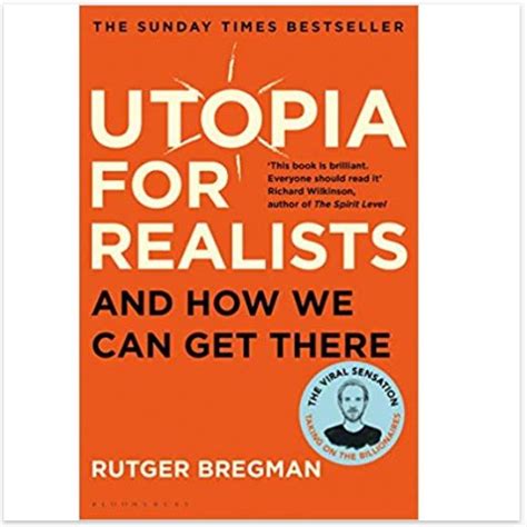 Utopia for Realists: How We Can Build the Ideal World – Rovingheights Books