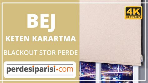 Bej Keten Karartma Blackout Stor Perde K Perdesiparisi Youtube