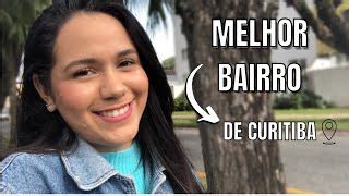 CONHEÇA O MELHOR BAIRRO PARA MORAR EM CURITIBA I BAIRRO Doovi