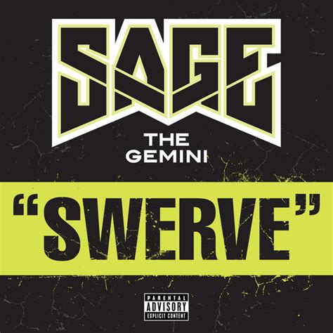 Swerve Single By Sage The Gemini Spotify