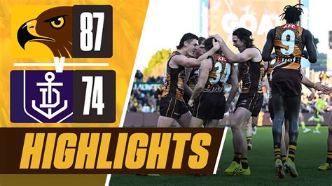 Hawthorn V Fremantle Match Highlights Round Youtube