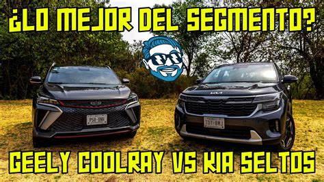 Duelo De Titanes Lo Mejor Del Segmento Kia Seltos Vs Geely Coolray