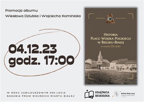 Bielsko Info Promocja Albumu Historia Placu Wojska Polskiego W