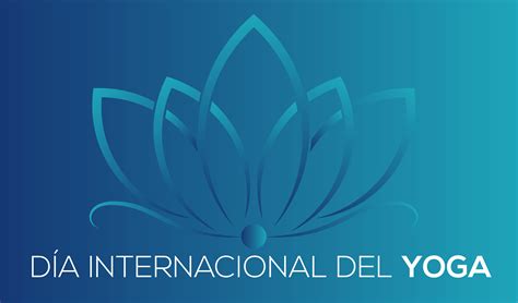 21 De Junio Feliz Día Mundial Del Yoga Tarjetas E Imágenes Para Celebrar Espacioteca