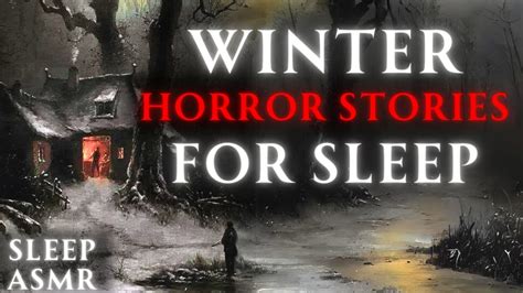 45 Winter HORROR Stories To Relax Scary Stories For Sleep YouTube