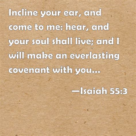 Isaiah 553 Incline Your Ear And Come To Me Hear And Your Soul Shall