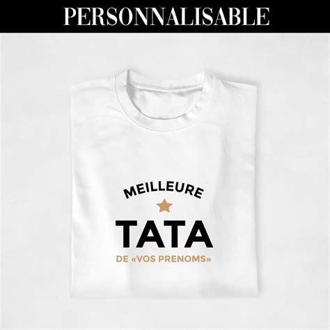 T Shirt Personnalisable Meilleure Tata De Un Cadeau Unique