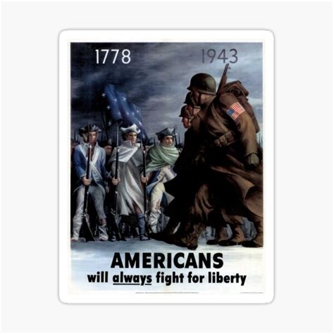 1778 1943 Americans Will Always Fight For Liberty Restored Poster