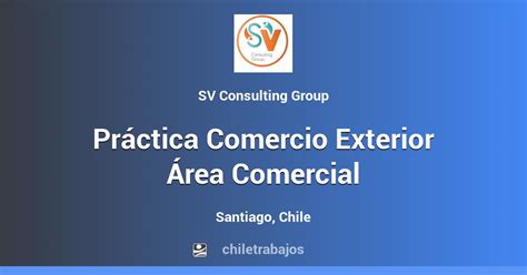 Práctica Comercio Exterior Área Comercial Santiago Chiletrabajos