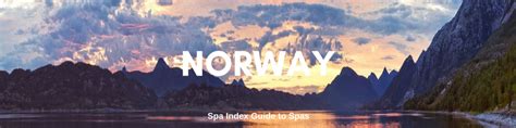 Best Spas Norway – Inns, Hotels, Resorts and Retreats