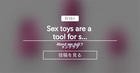 Buysexdoll Sex Toys Are A Tool For Self Exploration About Sex Doll