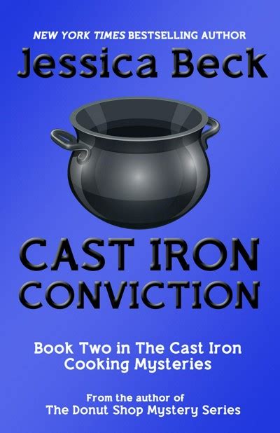 Smashwords Cast Iron Conviction A Book By Jessica Beck