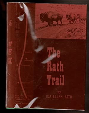 The Rath Trail Non Fiction Biography Of Charles Rath Etc By Rath Ida