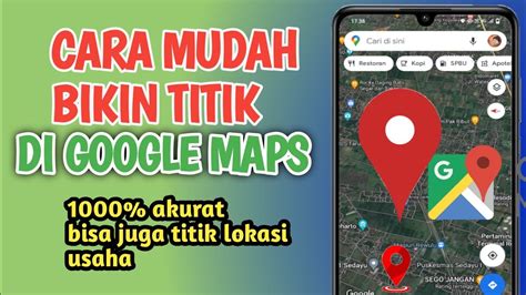 Cara Membuat Titik Lokasi Di Google Map YouTube