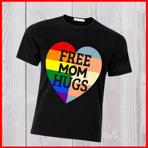 Free Mom Hugs Pride Shirt Short Sleeve Unisex T Shirt Lgbt T Shirts