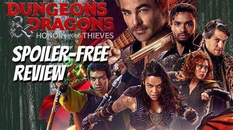 Dungeons Dragons Honor Among Thieves Spoiler Free Movie Review