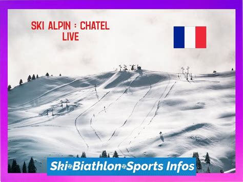 Ski Alpin Coupe D Europe Chatel Les R Sultats Encore