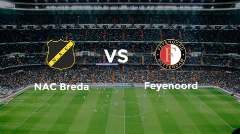 Estatísticas De Feyenoord X Nac Breda - Où regarder NAC Breda – Feyenoord sur quelle chaîne (8 mars 2026)