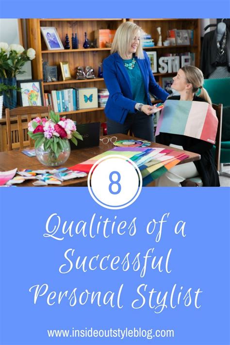 The 8 Qualities Of A Successful Personal Stylist — Inside Out Style