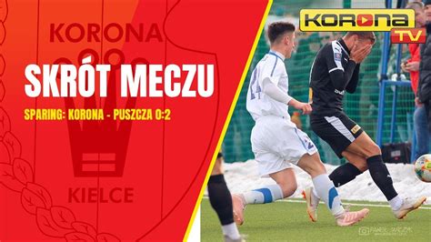 Skrót sparingu Korona Kielce Puszcza Niepołomice 0 2 02 02 2019 r